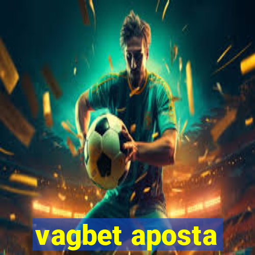 vagbet aposta